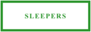 SLEEPERS