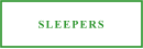 SLEEPERS