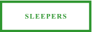 SLEEPERS