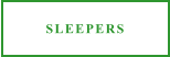 SLEEPERS